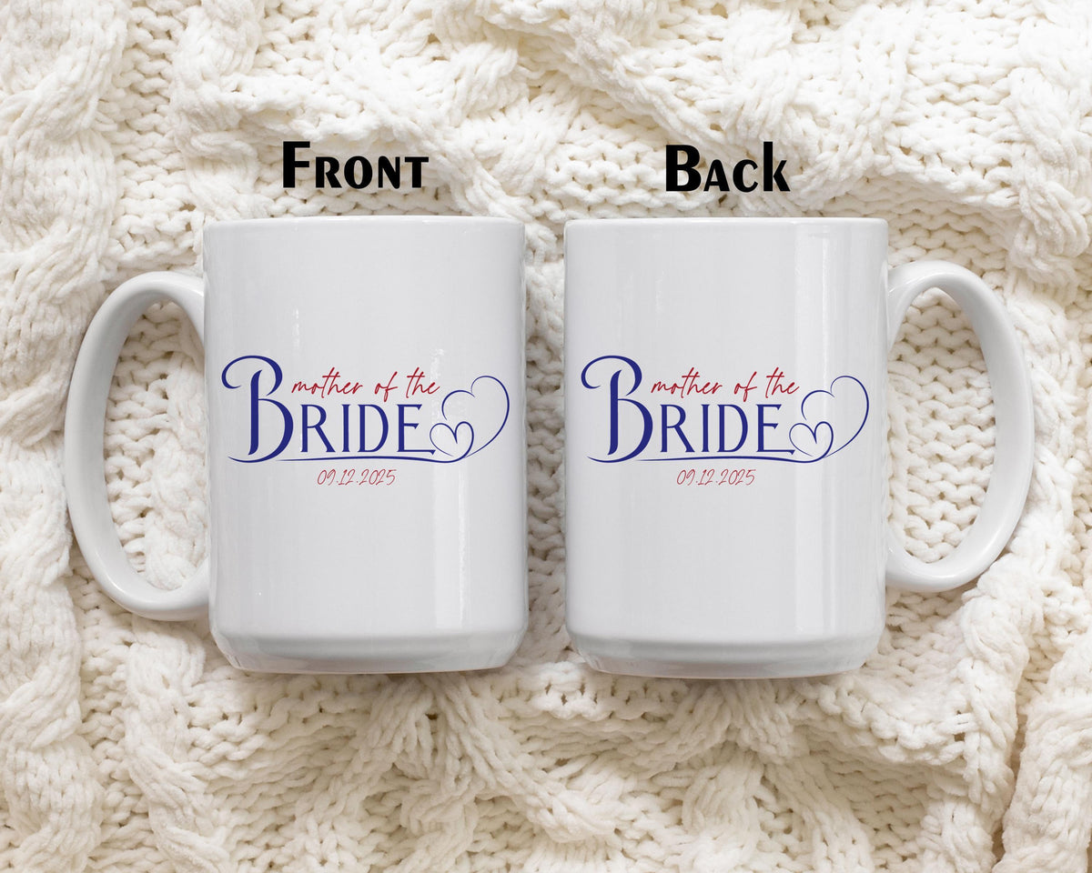 Custom Mother Of The Bride - Groom Mug, Personalized Wedding Cup For Mother In Law