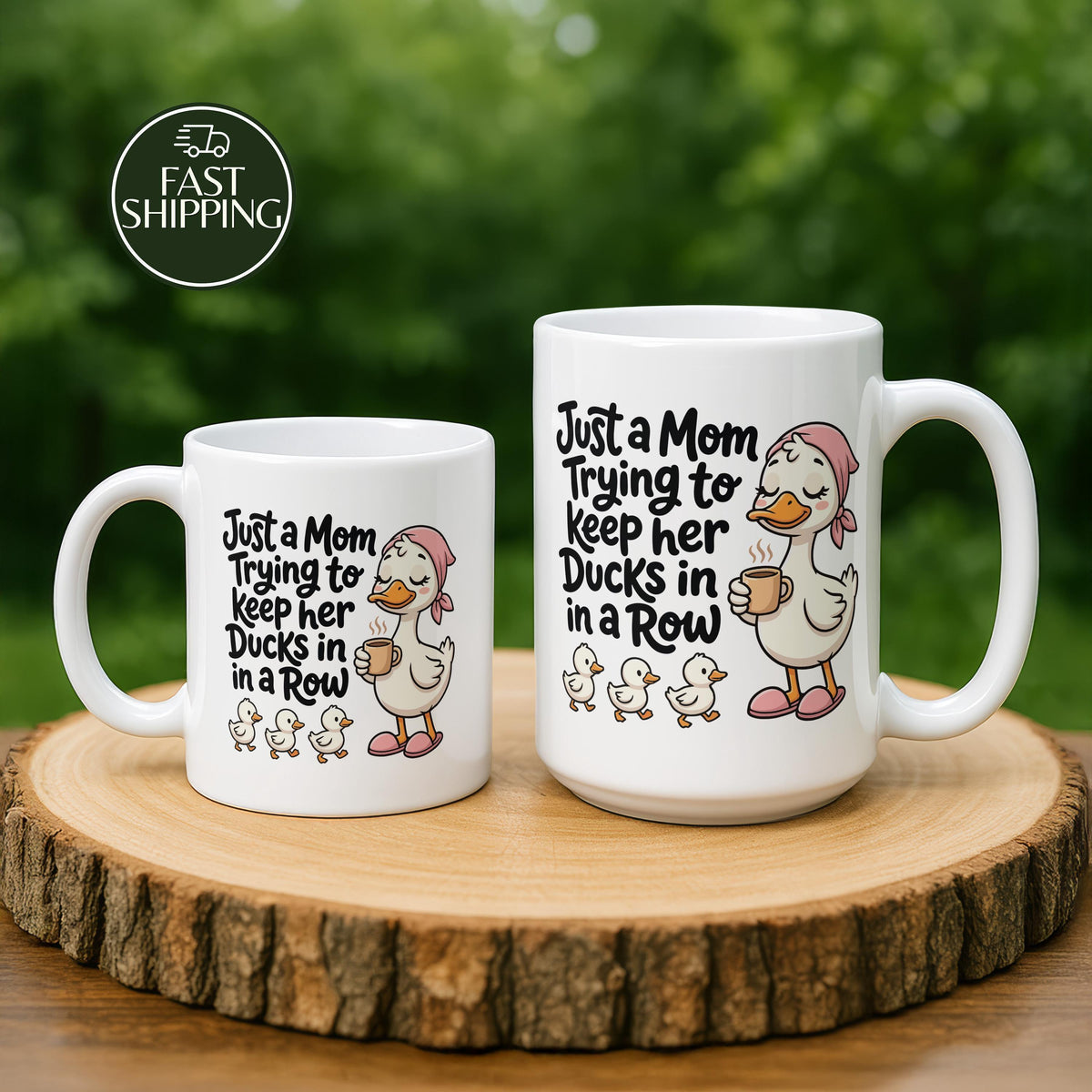 Just a Mom Trying to Keep Her Ducks in a Row Cup, Funny Mom Duck Coffee Mug