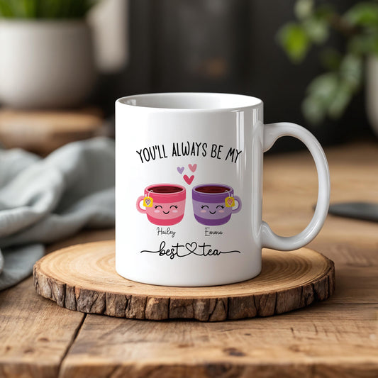 Custom Name You’ll Always Be My Best-Tea Pottery Cup, Best Friends Matching Coffee Mug