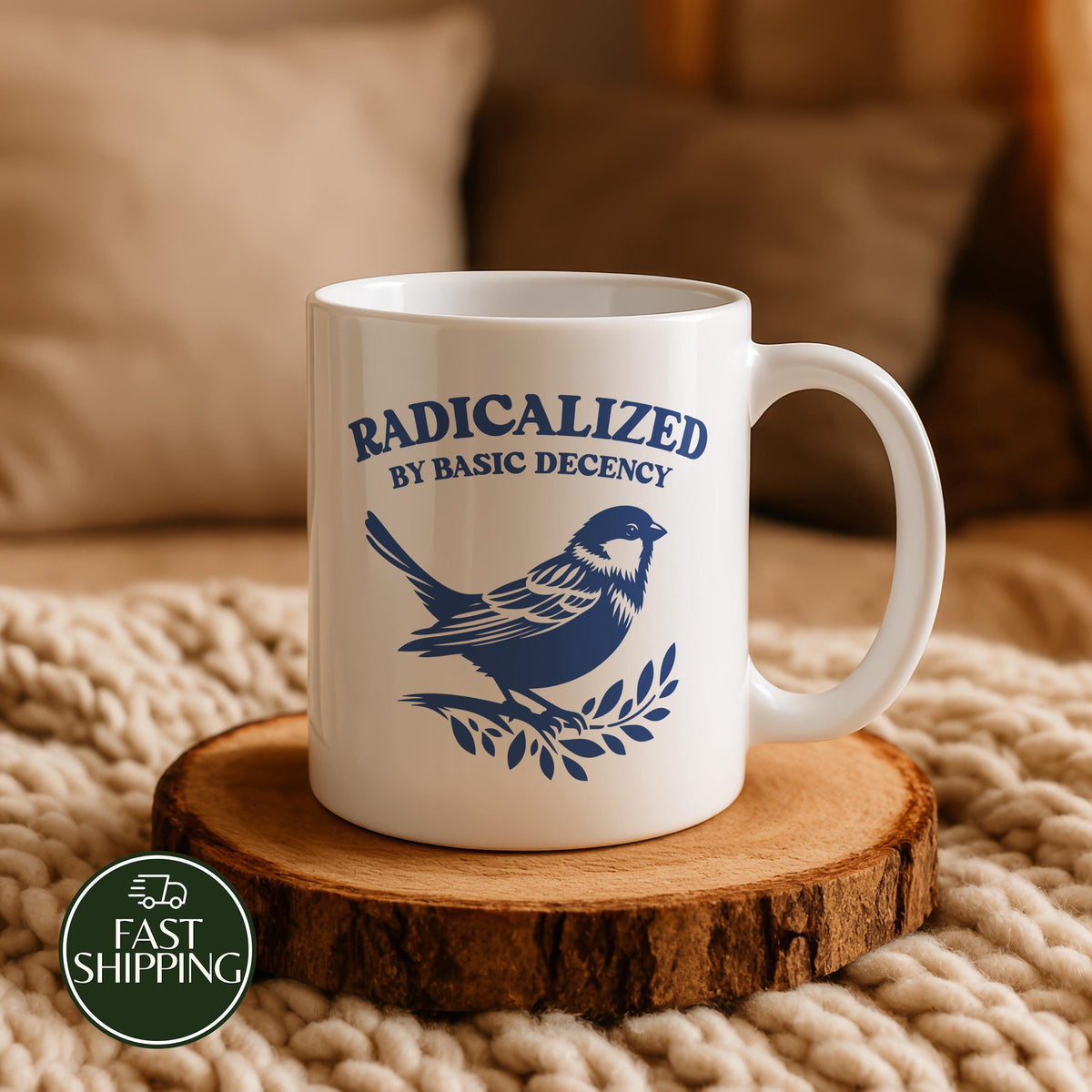 Radicalized by Basic Decency Coffee Mug, Democrat Ceramic Cup with Sparrow Illustration