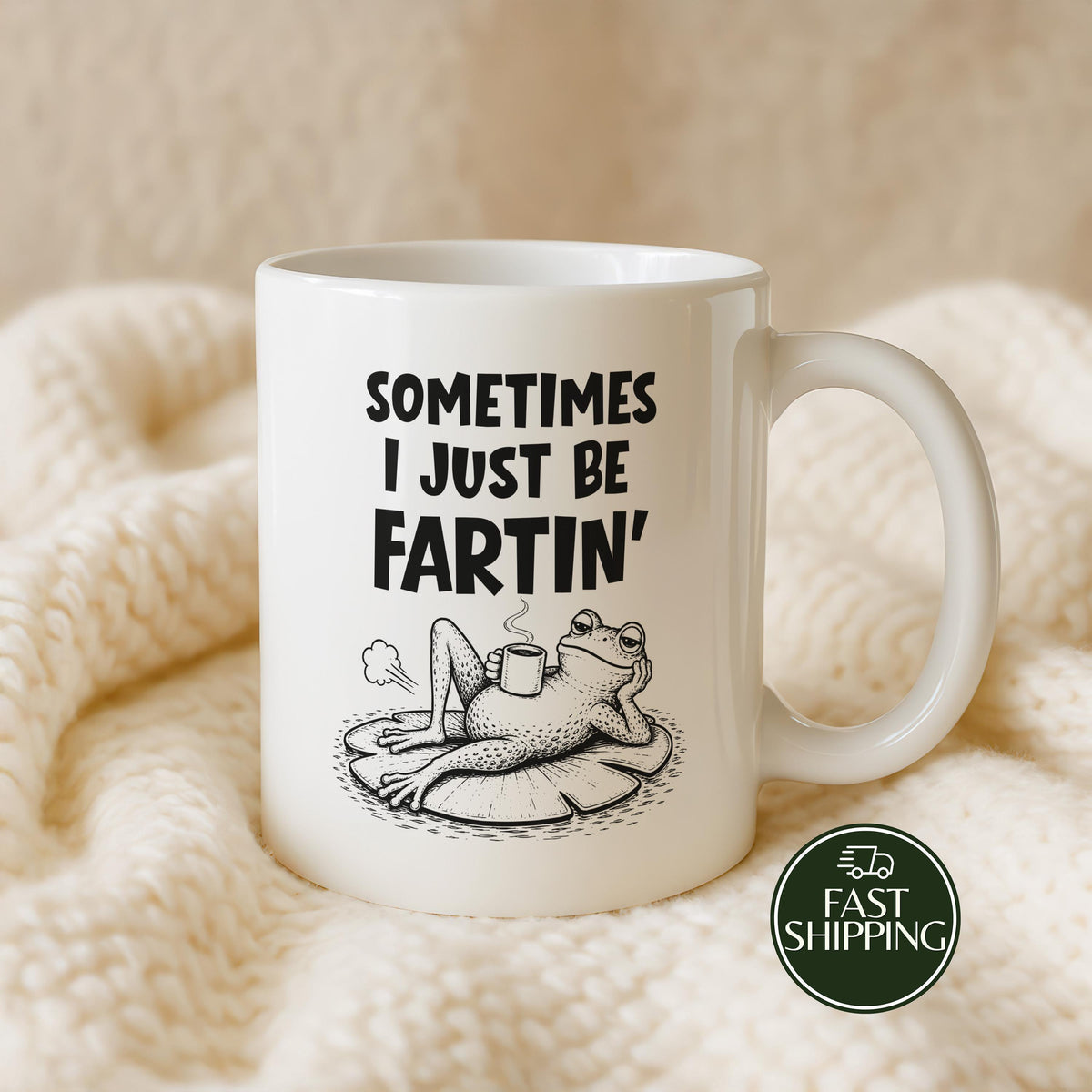Sometimes I Just Be Fartin' Coffee Mug, Sarcastic Frog Meme Dad Quote Ceramic Cup