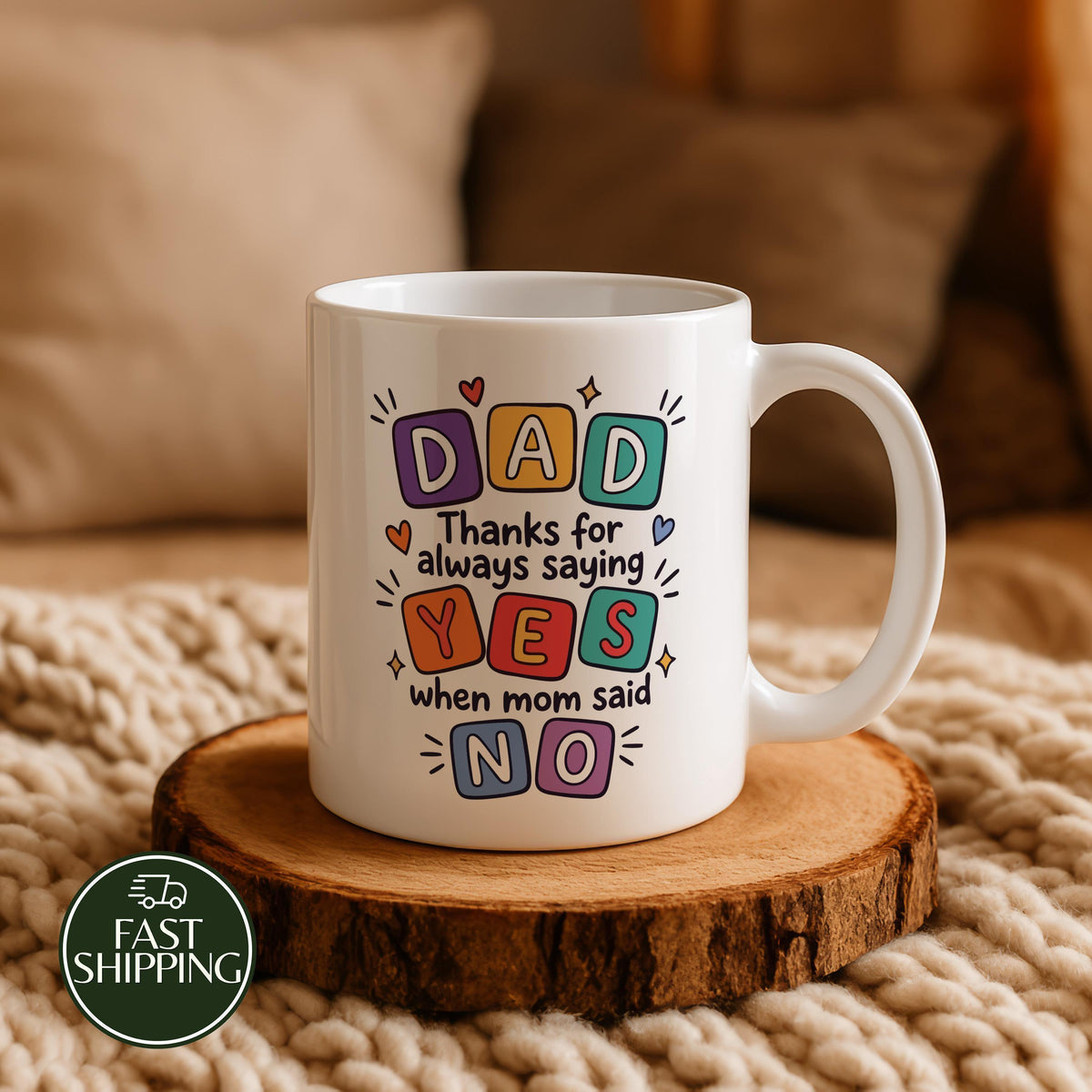 Thanks For Always Saying Yes When Mom Said No Cup, Cute Father’s Day Coffee Mug for Dad