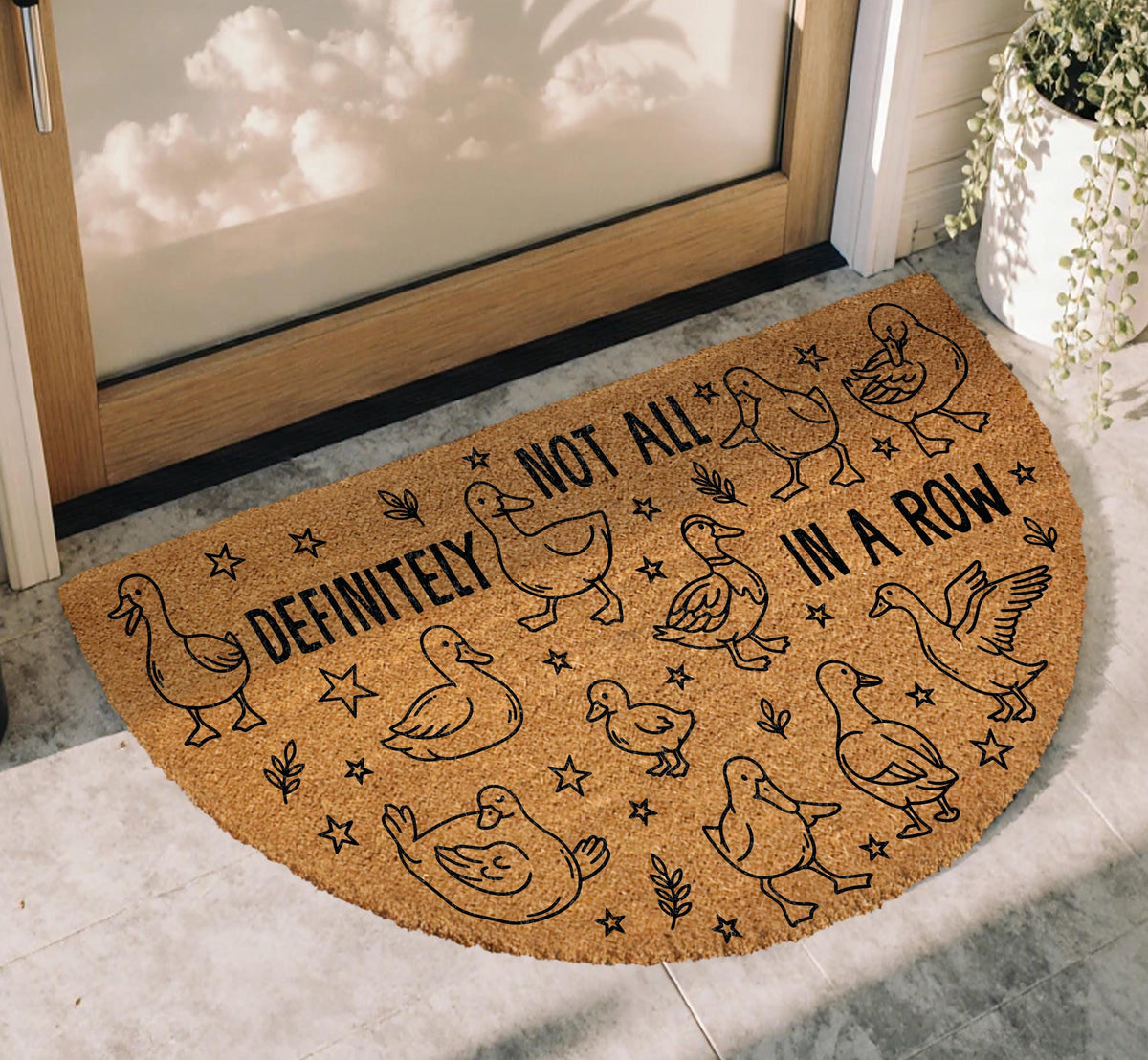 Definitely Not All In A Row Welcome Mat, Funny Goose Art Half Round Doormat