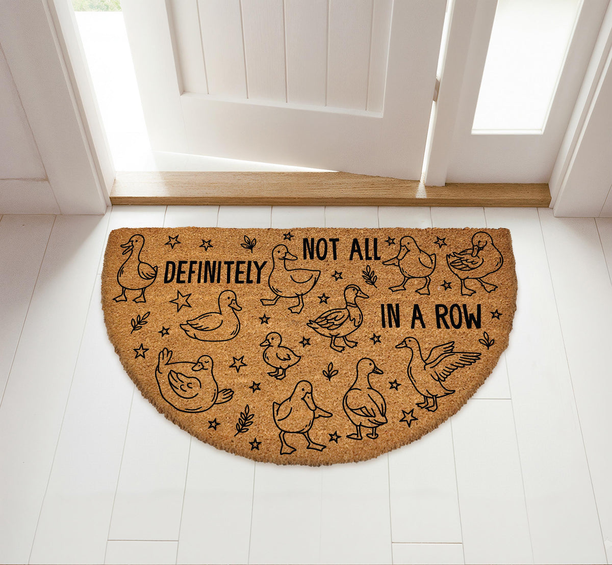 Definitely Not All In A Row Welcome Mat, Funny Goose Art Half Round Doormat