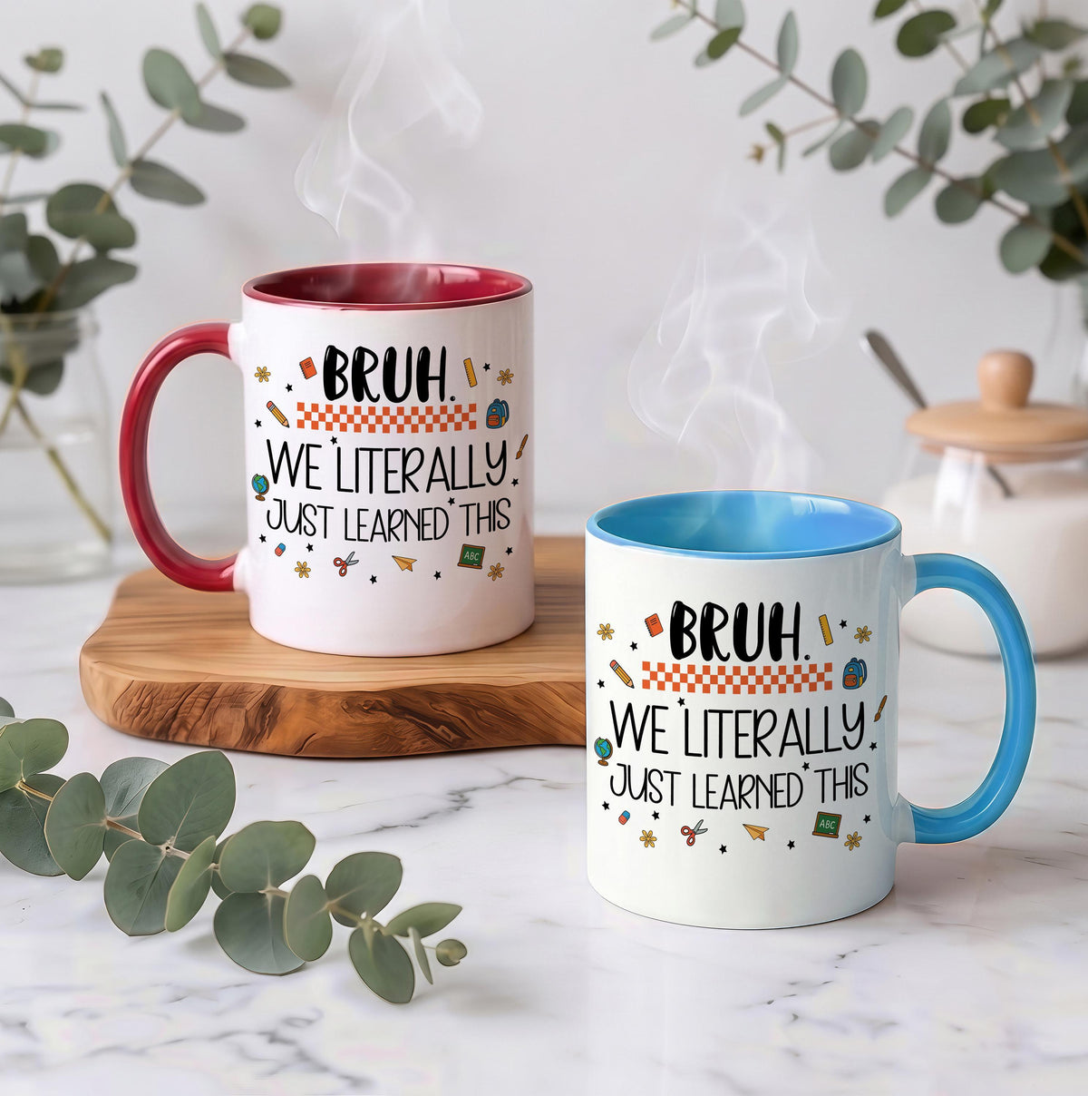 Bruh We Literally Just Learned This Coffee Cup, Colorful Handle Funny Quote Student Study Mug