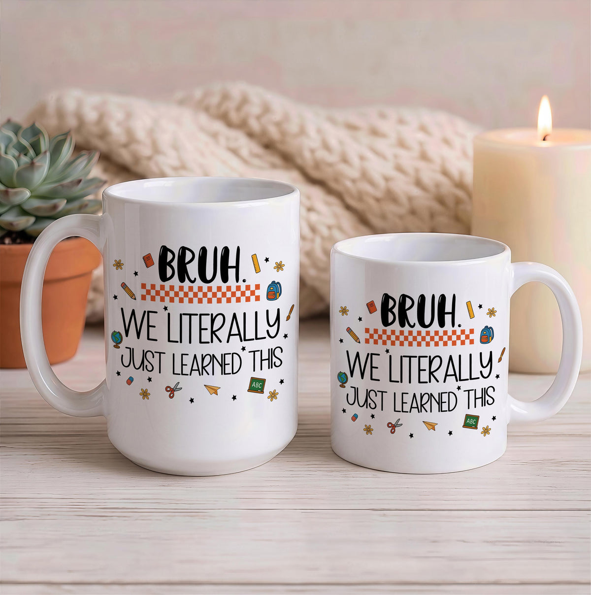 Bruh We Literally Just Learned This Coffee Cup, Colorful Handle Funny Quote Student Study Mug