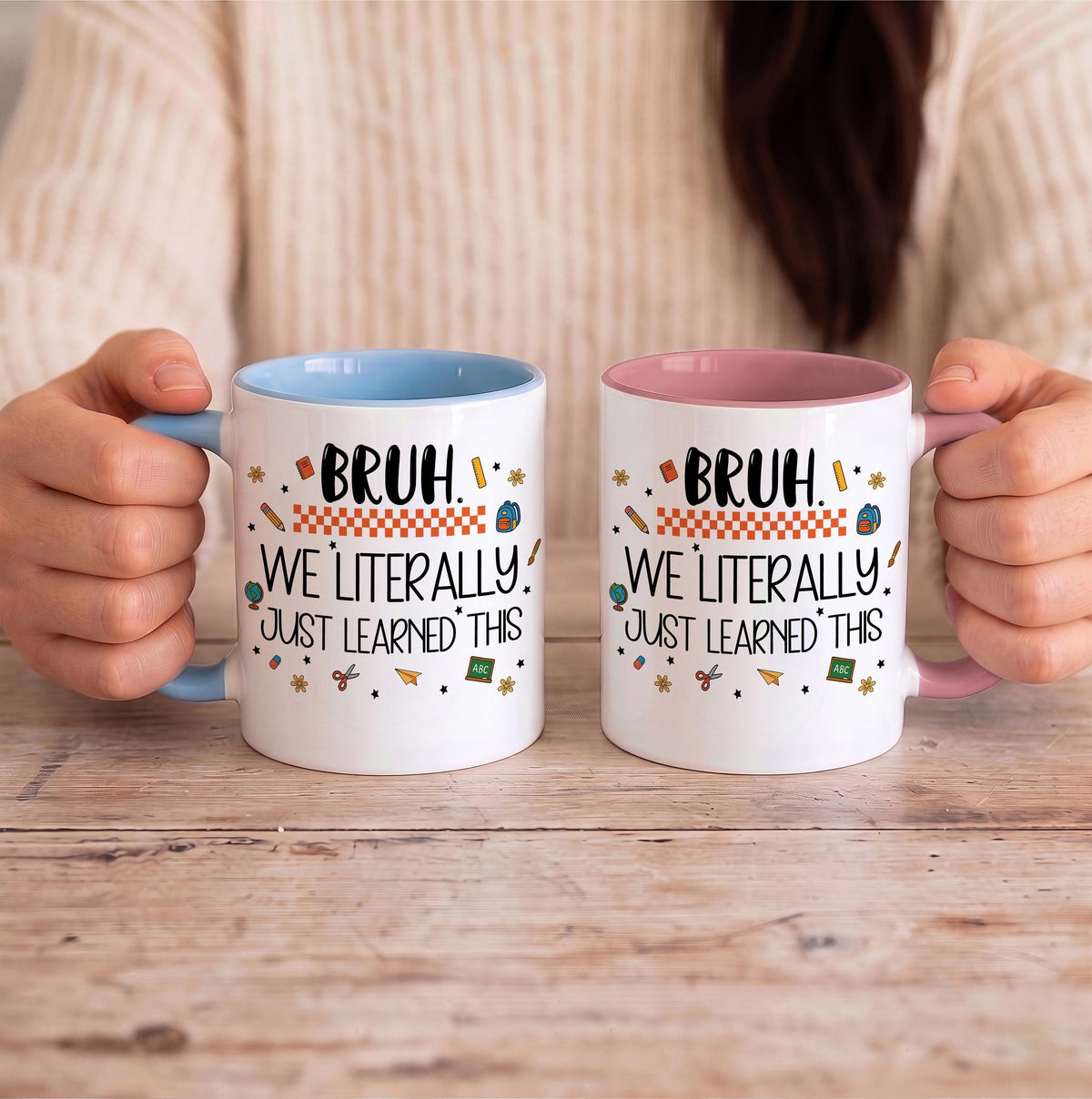 Bruh We Literally Just Learned This Coffee Cup, Colorful Handle Funny Quote Student Study Mug