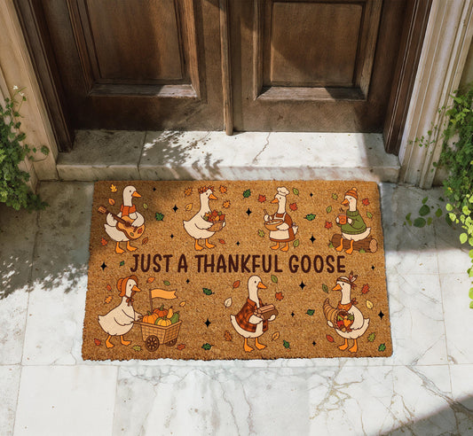 Just A Thankful Goose Doormat, Funny Thanksgiving Welcome Mat, Cute Autumn Friendsgiving Gift
