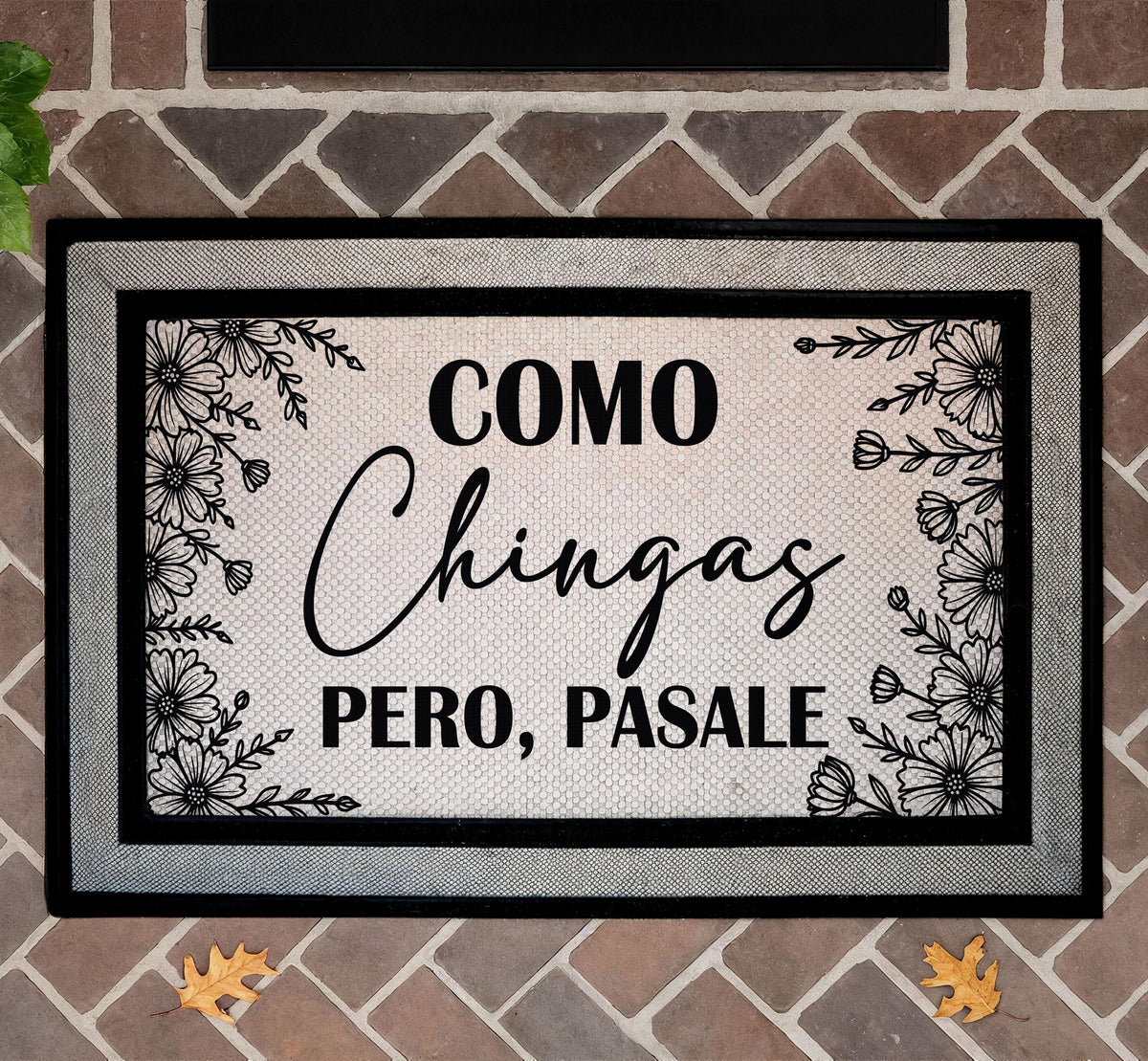 Como Chingas Pero Pasale Doormat, Funny Spanish Welcome Mat, Mexican Home Entrance Decor