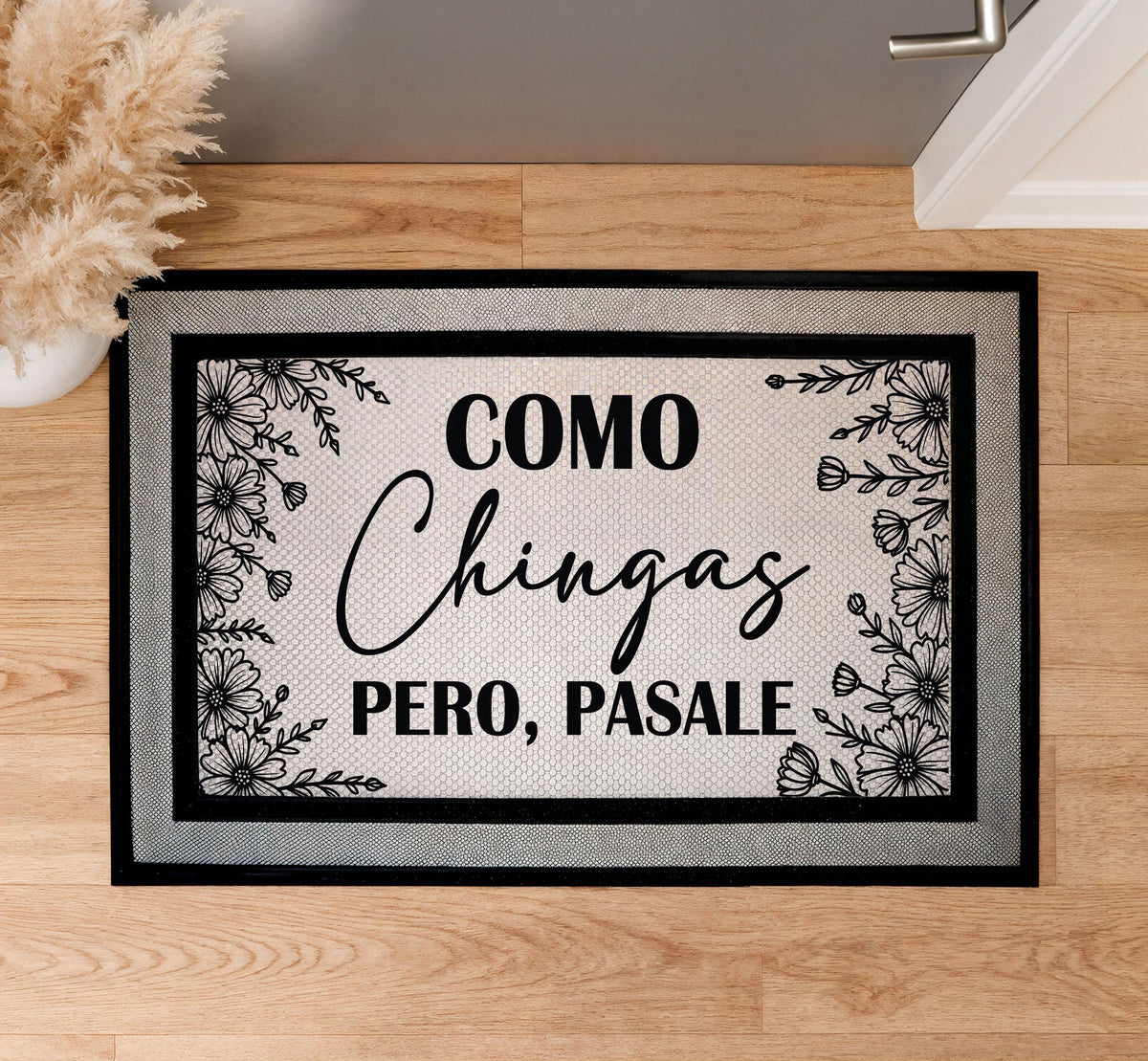 Como Chingas Pero Pasale Doormat, Funny Spanish Welcome Mat, Mexican Home Entrance Decor