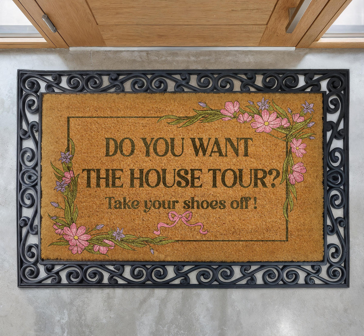 Do You Want The House Tour Doormat, Take Your Shoes Off Welcome Mat, Floral Housewarming Gift