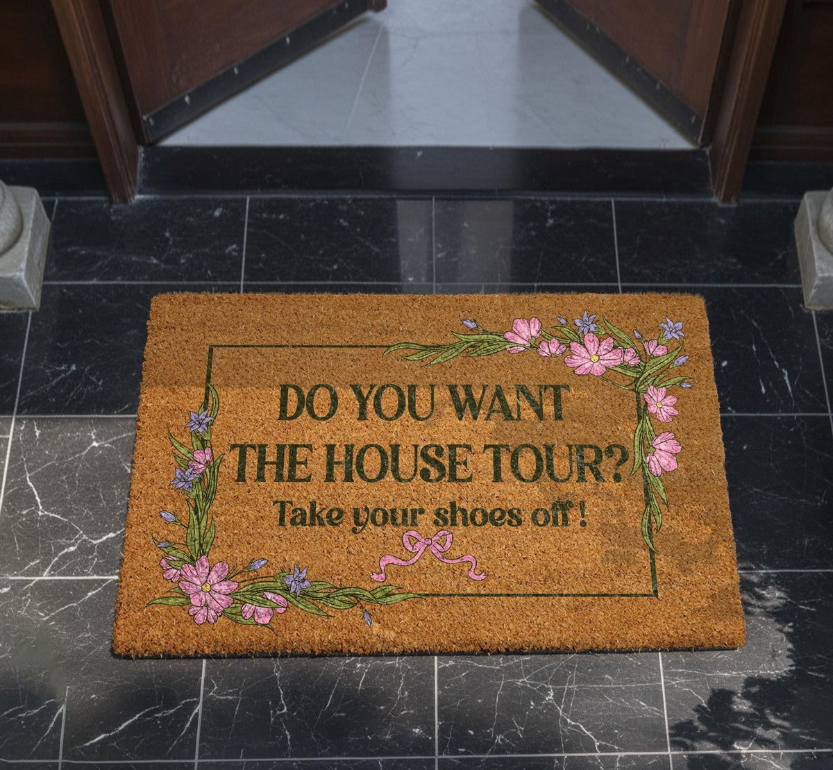 Do You Want The House Tour Doormat, Take Your Shoes Off Welcome Mat, Floral Housewarming Gift