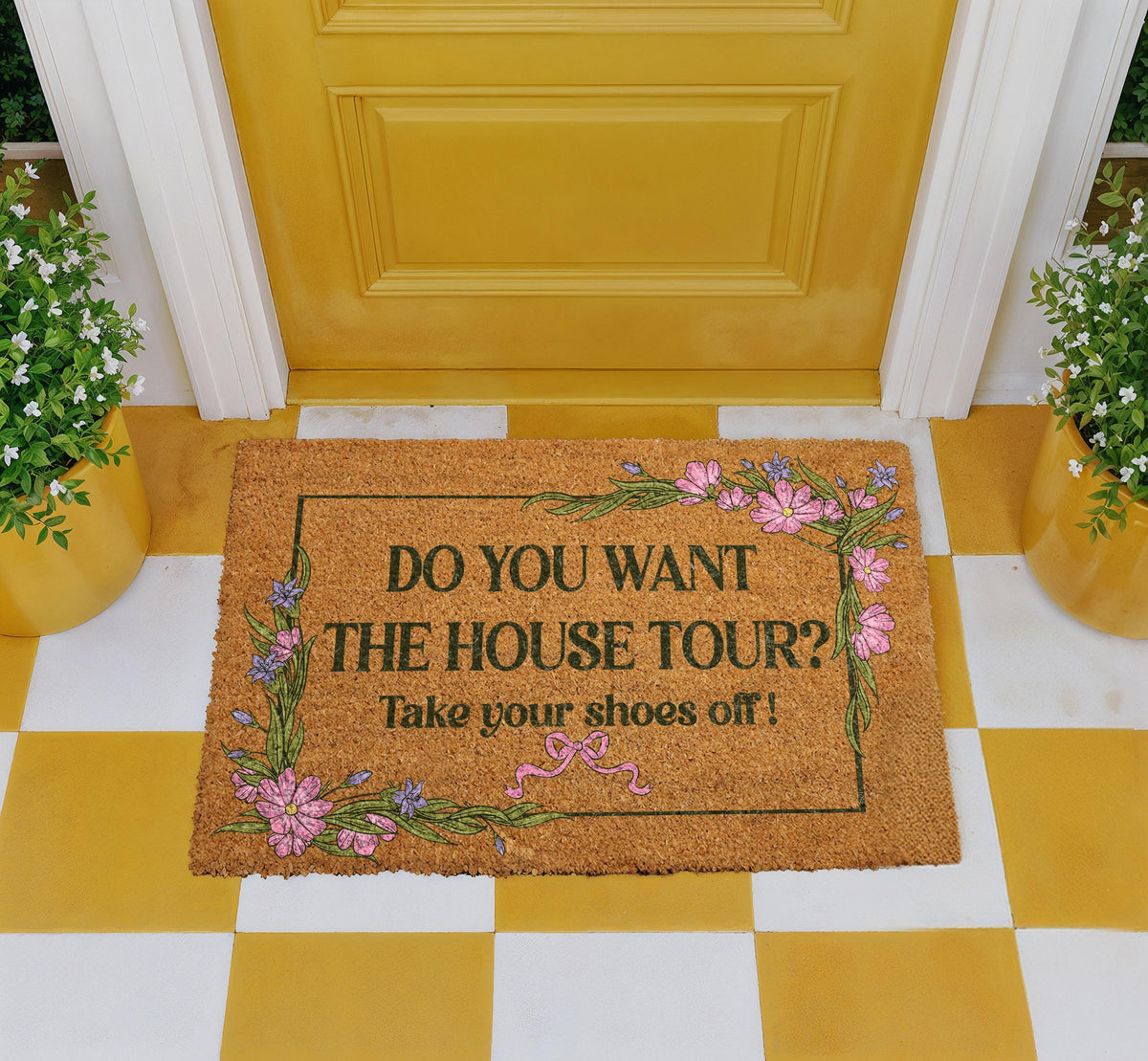 Do You Want The House Tour Doormat, Take Your Shoes Off Welcome Mat, Floral Housewarming Gift