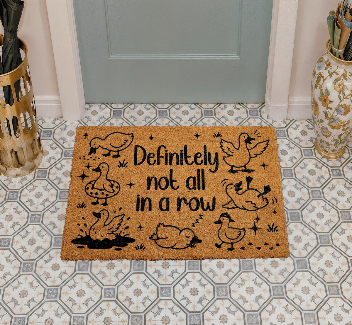 Definitely Not All In A Row Doormat, Funny Duck Welcome Mat, Chaotic Family Housewarming Gift