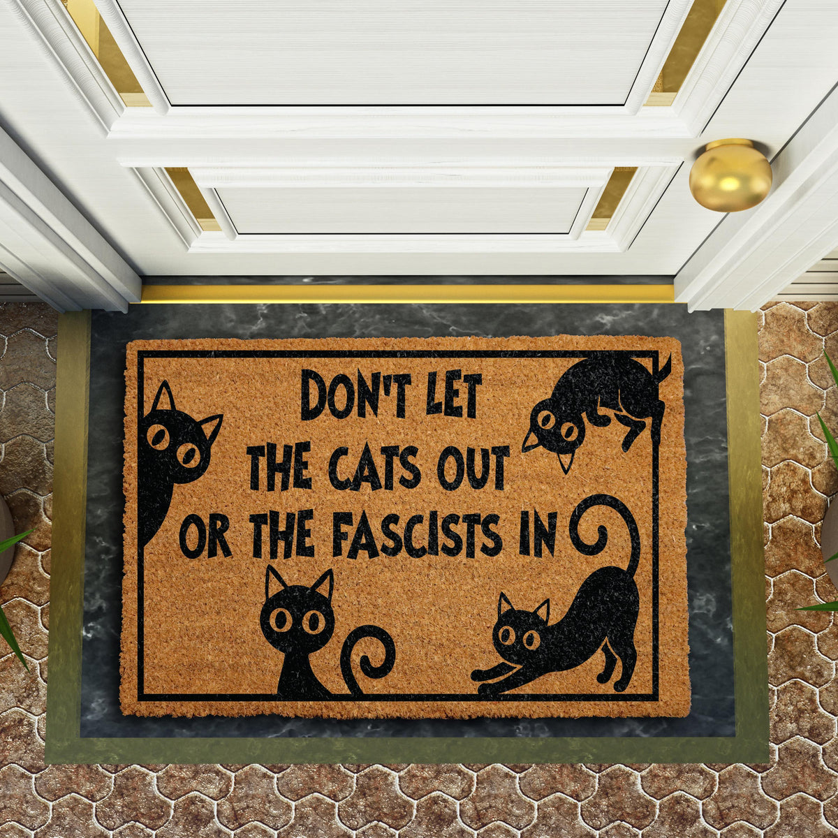 Funny Don’t Let The Cats Out Or The Fascists In Welcome Mat, Anti-Fascist Cat Mom Doormat
