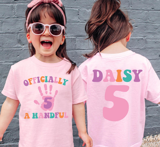 Custom Birthday Girls Shirt, I'm Officially Handful Tee, 5th Birthday Girl Party Gift