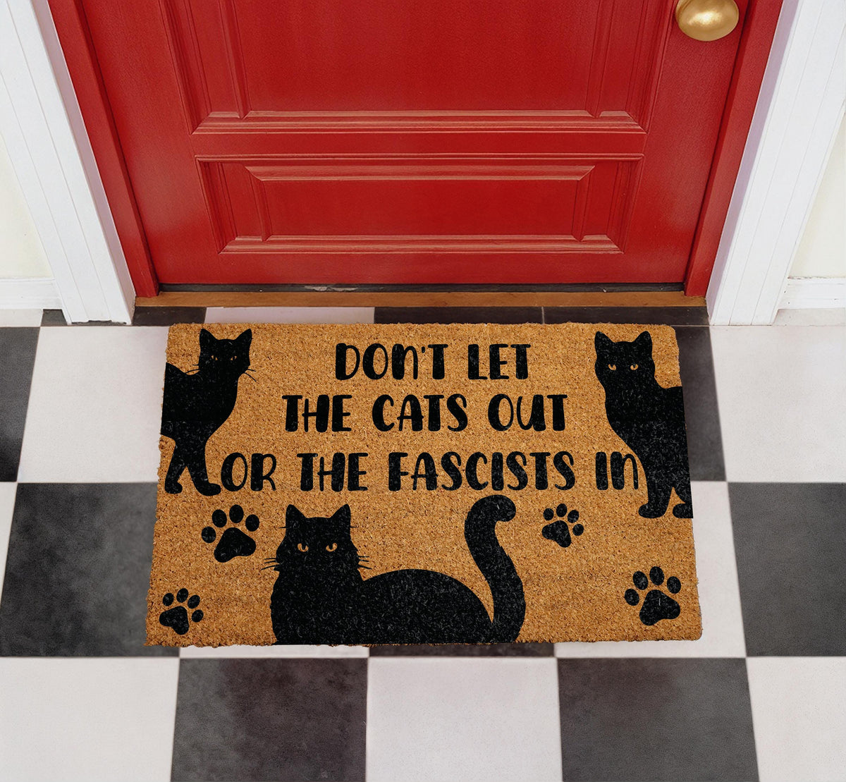 Don’t Let The Cats Out Or The Fascists In Doormat, Funny Cat Welcome Mat, Political Humor Door Mat, Anti-Fascist Outdoor Mat, Pet Lover Gift
