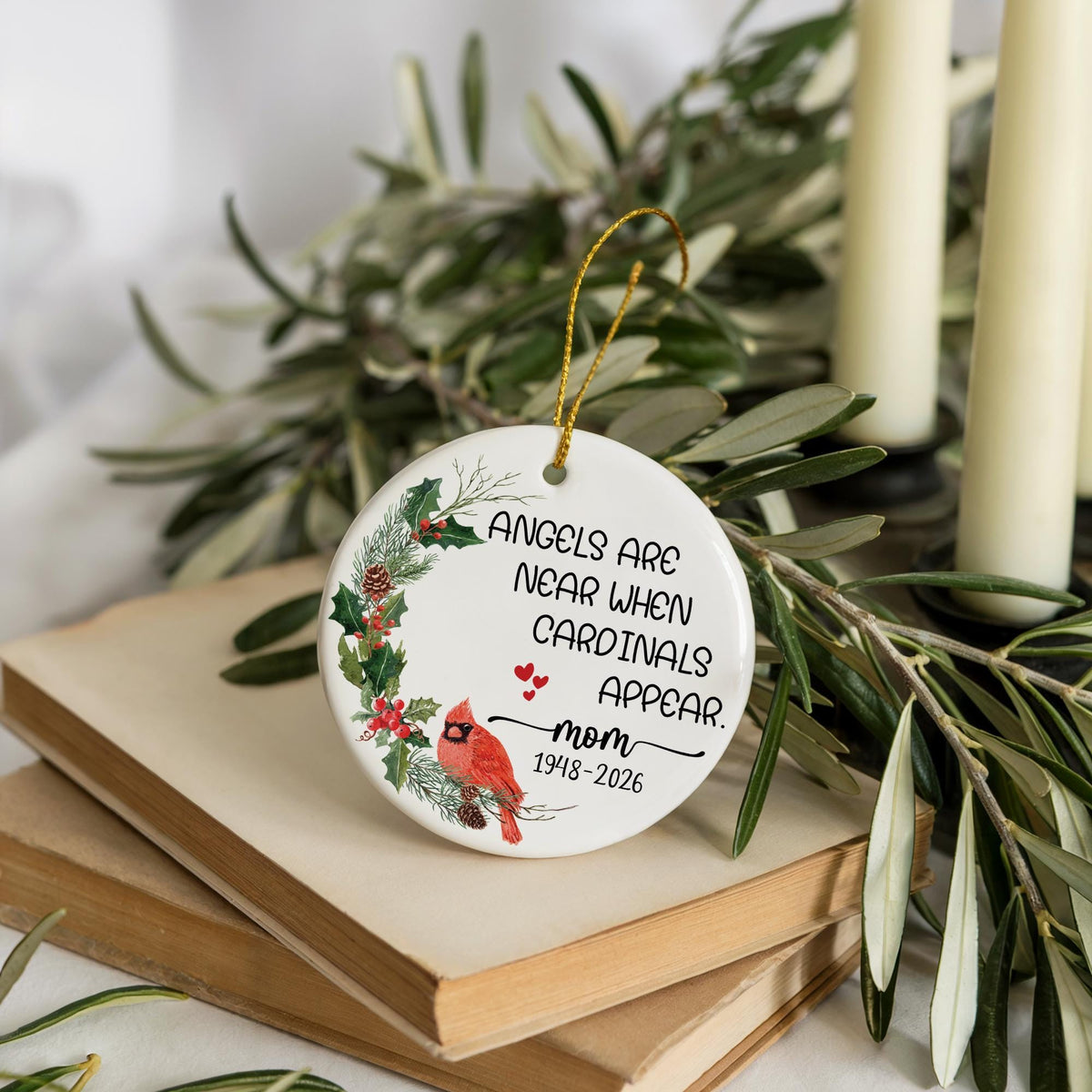 Angels Are Near When Cardinals Appear Ornament, Personalized Mom Loss Ceramic Round Keepsake