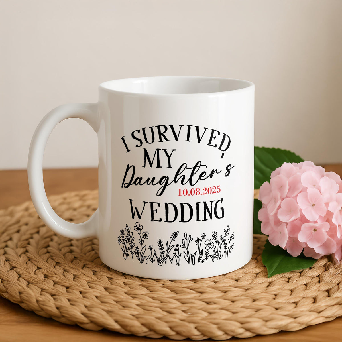 I Survived My Daughter's Wedding Mug, Mother of the Bride Gift, Custom Date Coffee Cup