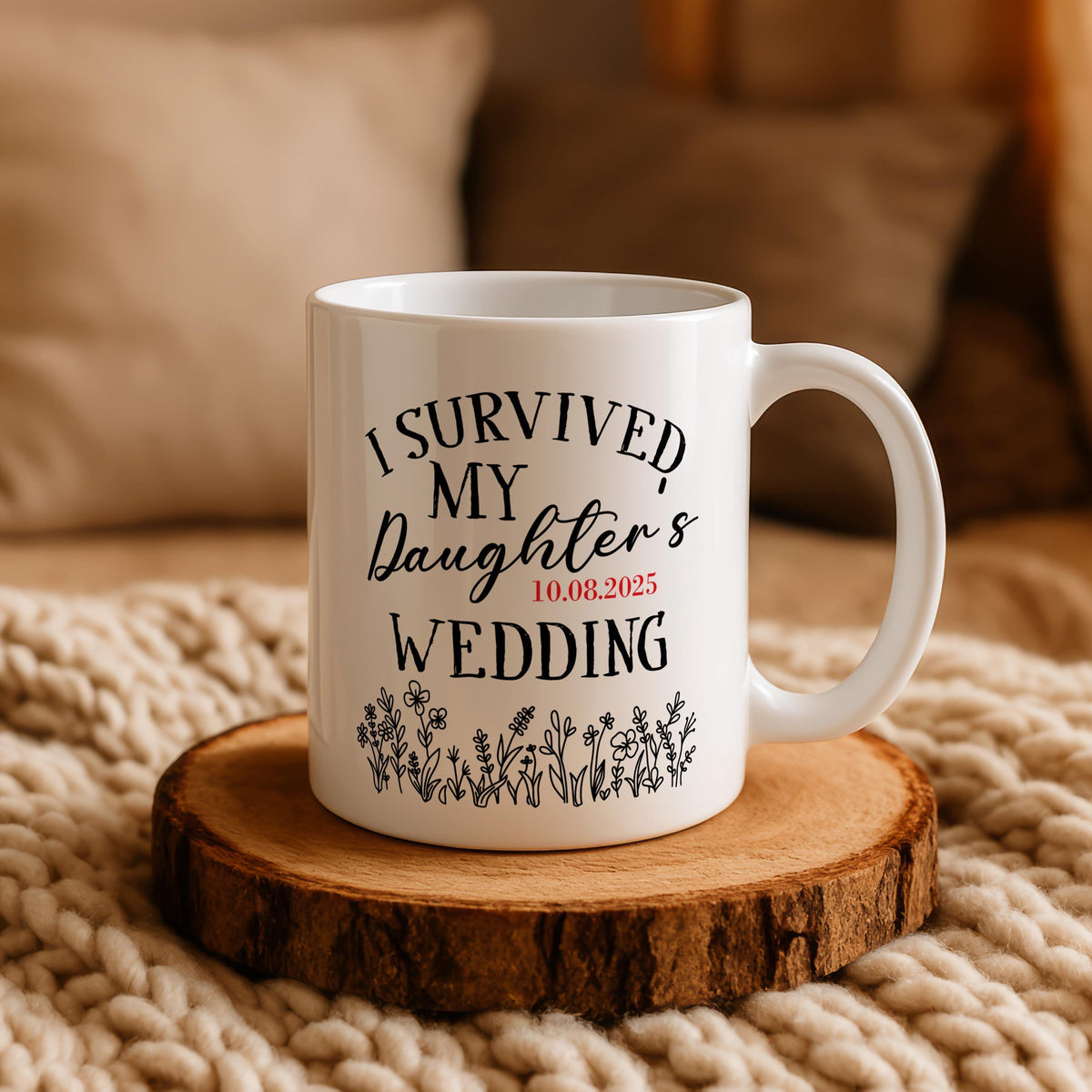 I Survived My Daughter's Wedding Mug, Mother of the Bride Gift, Custom Date Coffee Cup
