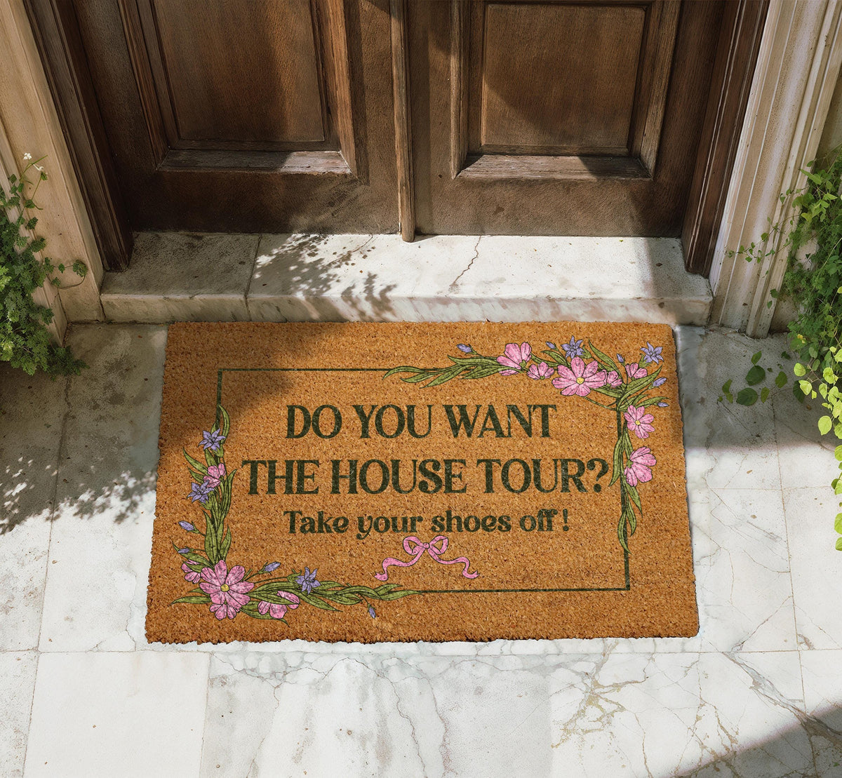 Do You Want The House Tour Doormat, Take Your Shoes Off Welcome Mat, Floral Housewarming Gift