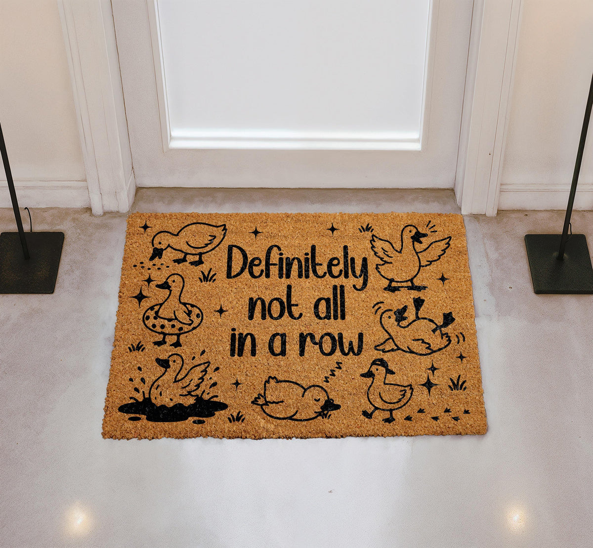 Definitely Not All In A Row Doormat, Funny Duck Welcome Mat, Chaotic Family Housewarming Gift
