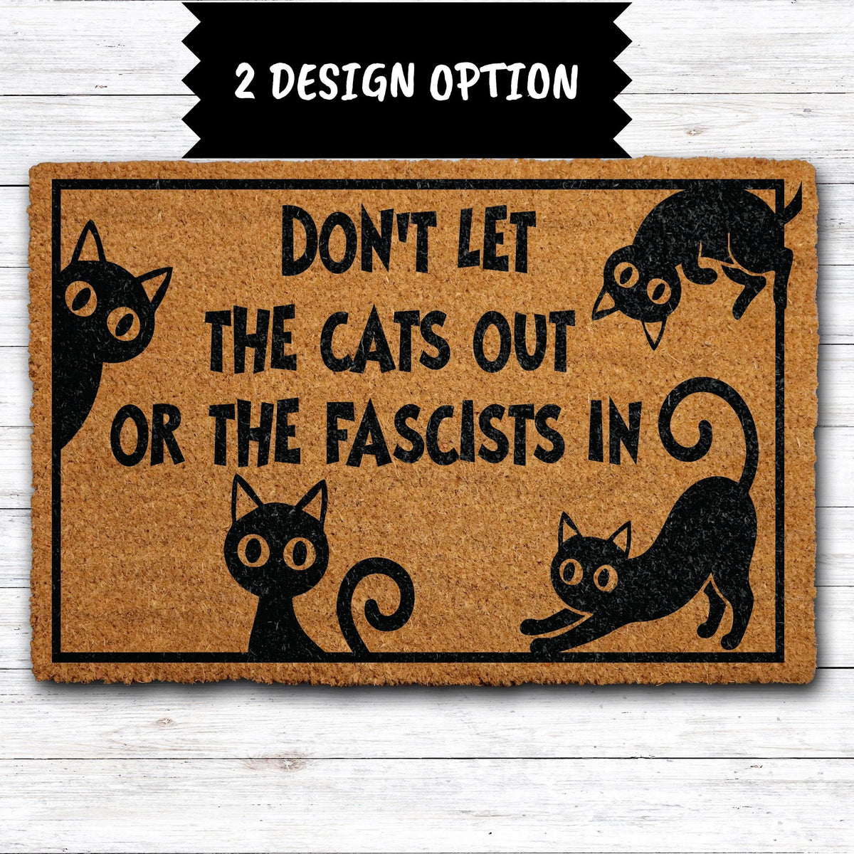Funny Don’t Let The Cats Out Or The Fascists In Welcome Mat, Anti-Fascist Cat Mom Doormat
