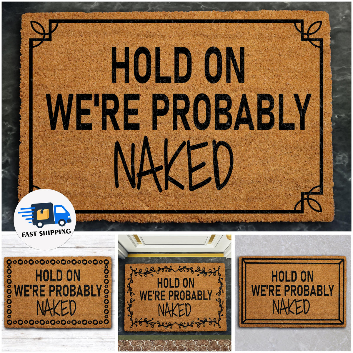 Personalized Frame Funny Adult Humor Doormat, Hold On We're Probably Naked Welcome Mat