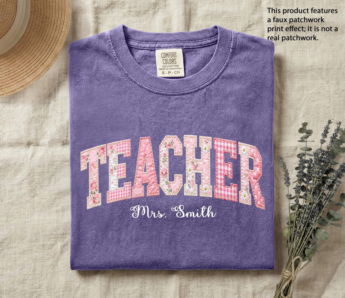 Faux Patchwork Teacher Comfort Colors® Shirt, Custom Teacher Appreciation Tee
