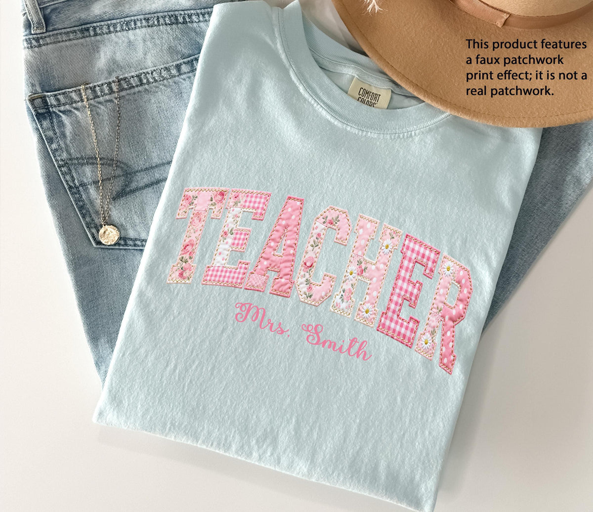 Faux Patchwork Teacher Comfort Colors® Shirt, Custom Teacher Appreciation Tee