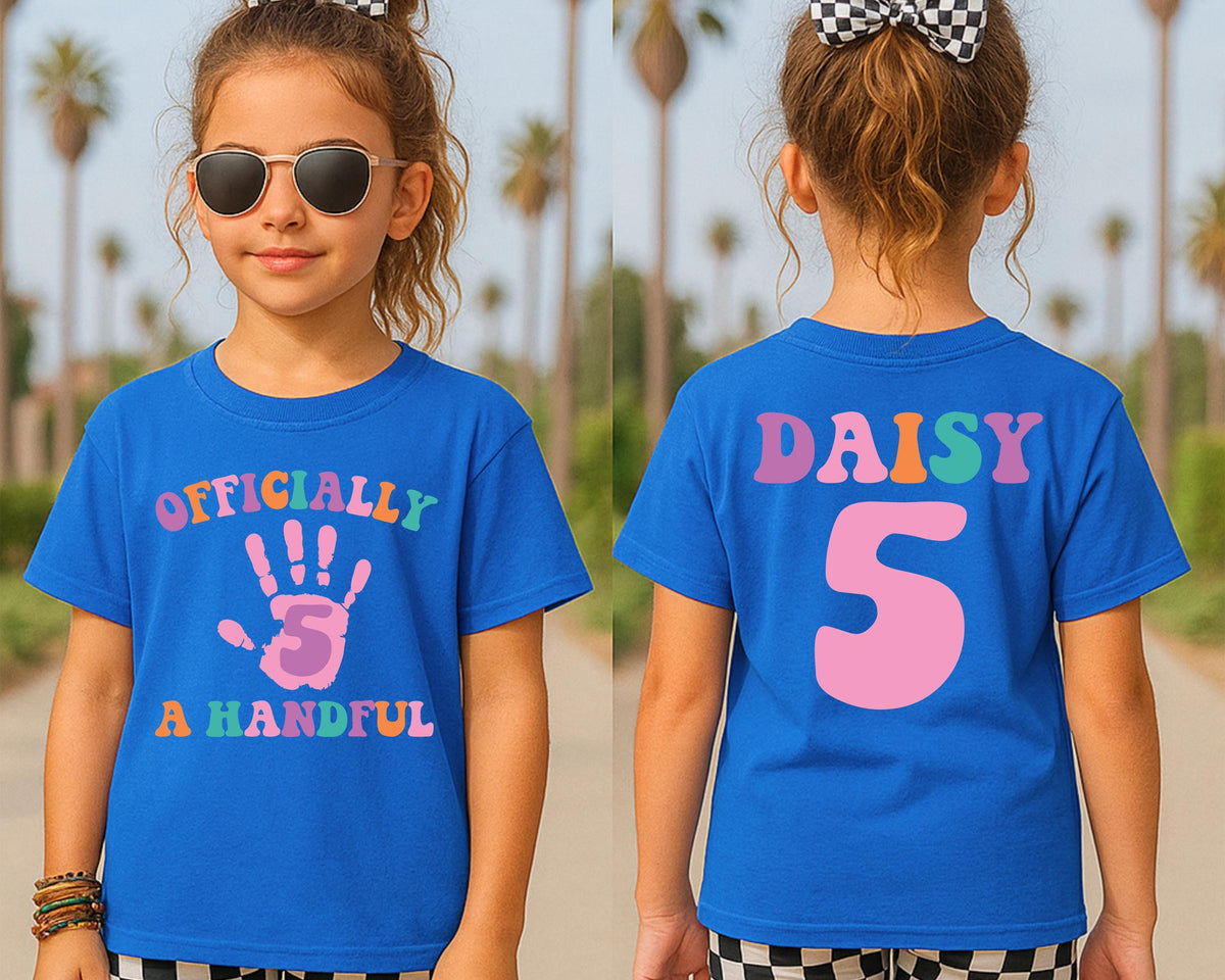 Custom Birthday Girls Shirt, I'm Officially Handful Tee, 5th Birthday Girl Party Gift