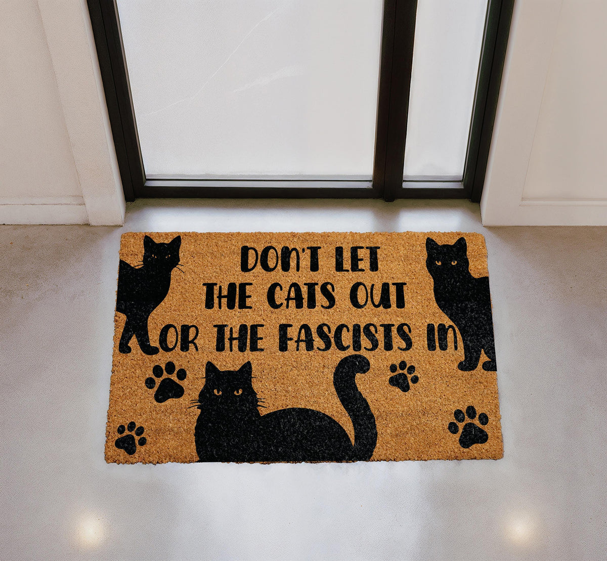 Don’t Let The Cats Out Or The Fascists In Doormat, Funny Cat Welcome Mat, Political Humor Door Mat, Anti-Fascist Outdoor Mat, Pet Lover Gift