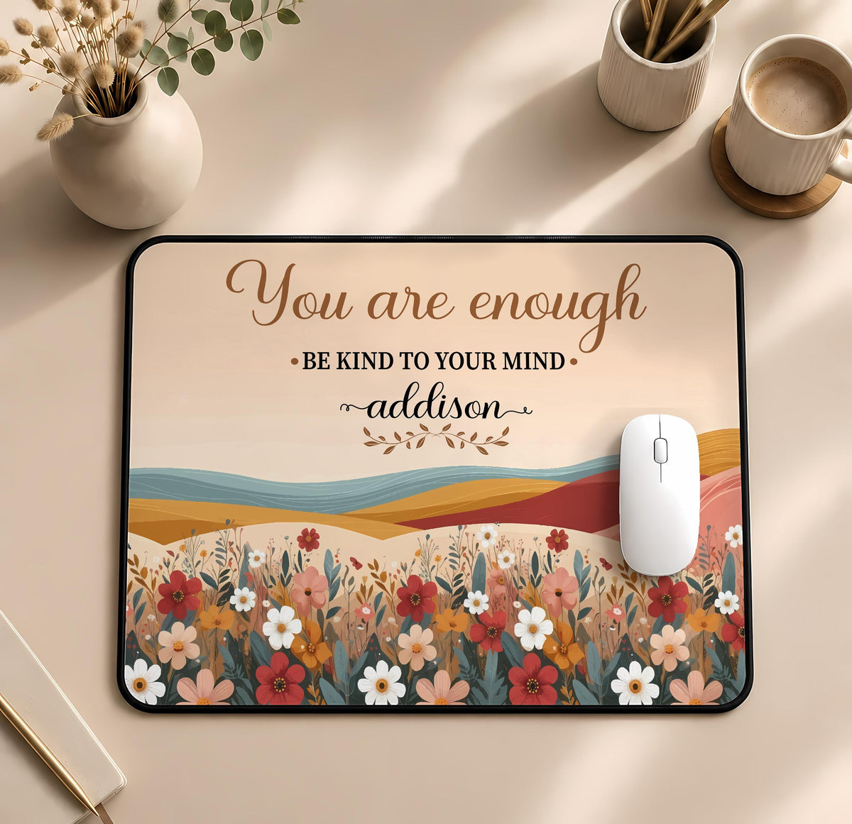 Personalized You Are Enough Be Kind to Your Mind Desk Mat, Custom Floral Boho Mouse Pad