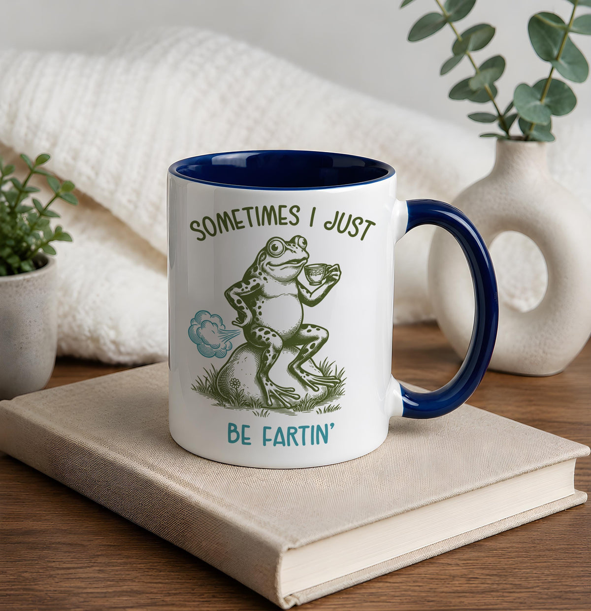Funny Sometimes I Just Be Fartin' Coffee Mug, Humorous Meme Ceramic Cup for Friend