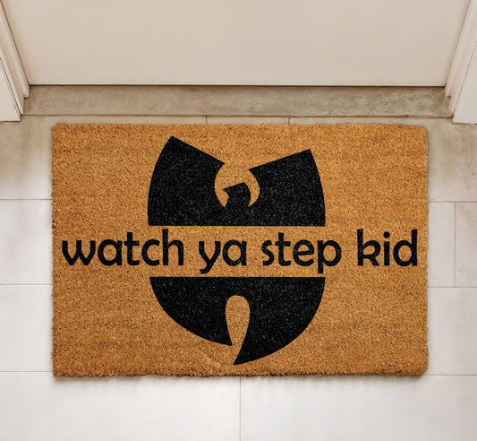 Watch Ya Step Kid Doormat, 90s Hip Hop Rap Decor, Music Lover Entrance Mat
