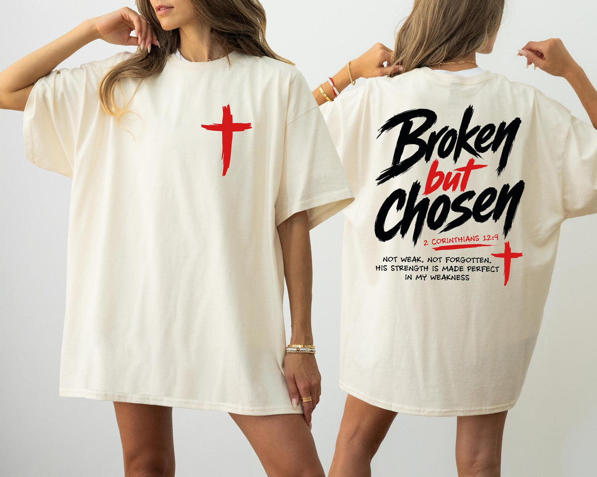 Broken But Chosen Front and Back Graphic Shirt