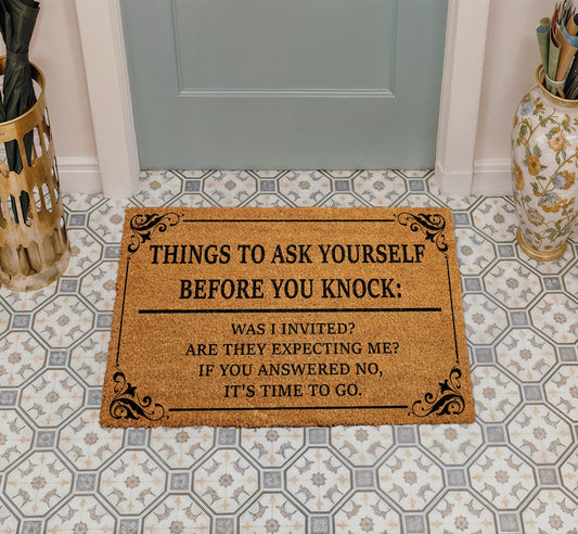 Things to Ask Yourself Before You Knock Doormat, Go Away Welcome Mat, Humorous Front Porch Rug