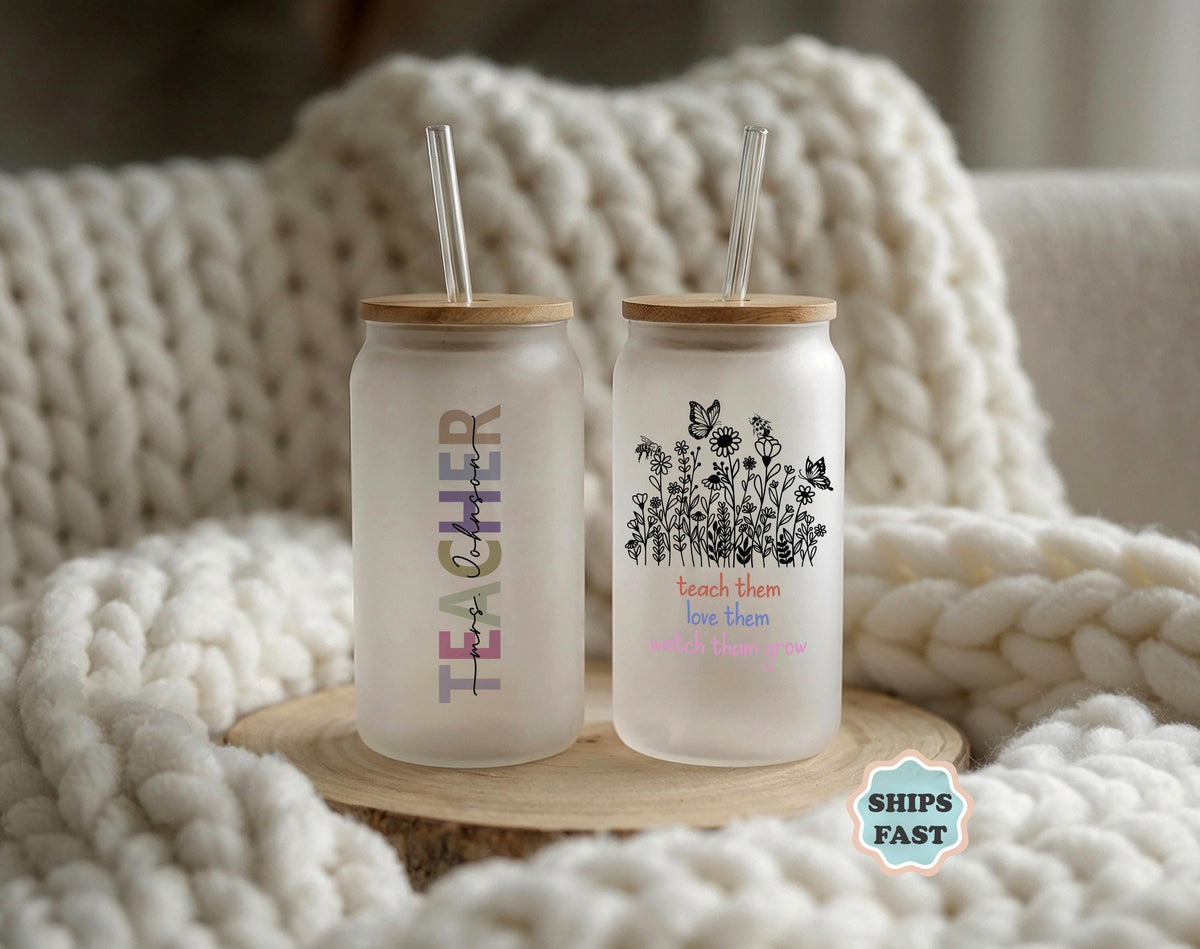 Custom Teacher Floral Glass Tumbler, Bamboo Lid, Straw, Teach Them Love Them Grow Cup