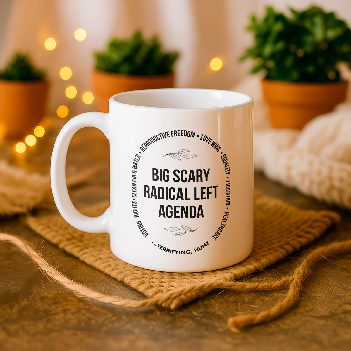 Radical Left Agenda Coffee Mug, Funny Political Ceramic Cup, Feminist Sarcastic Gift