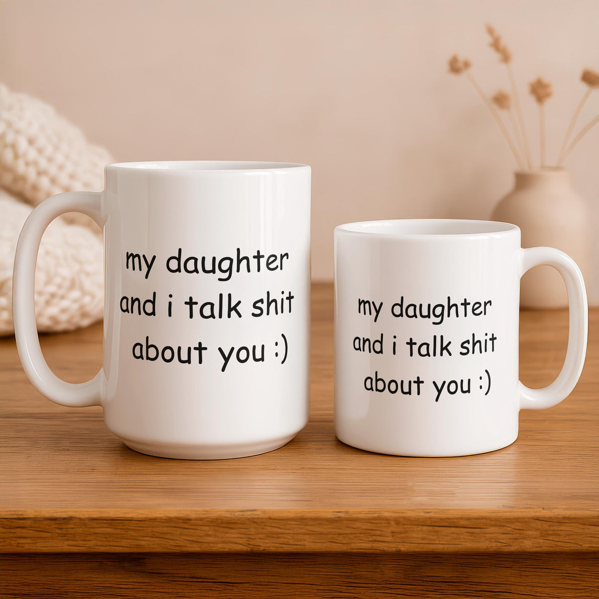 My Daughter and I Talk Funny Ceramic Mug, Sarcastic Mom Coffee Cup