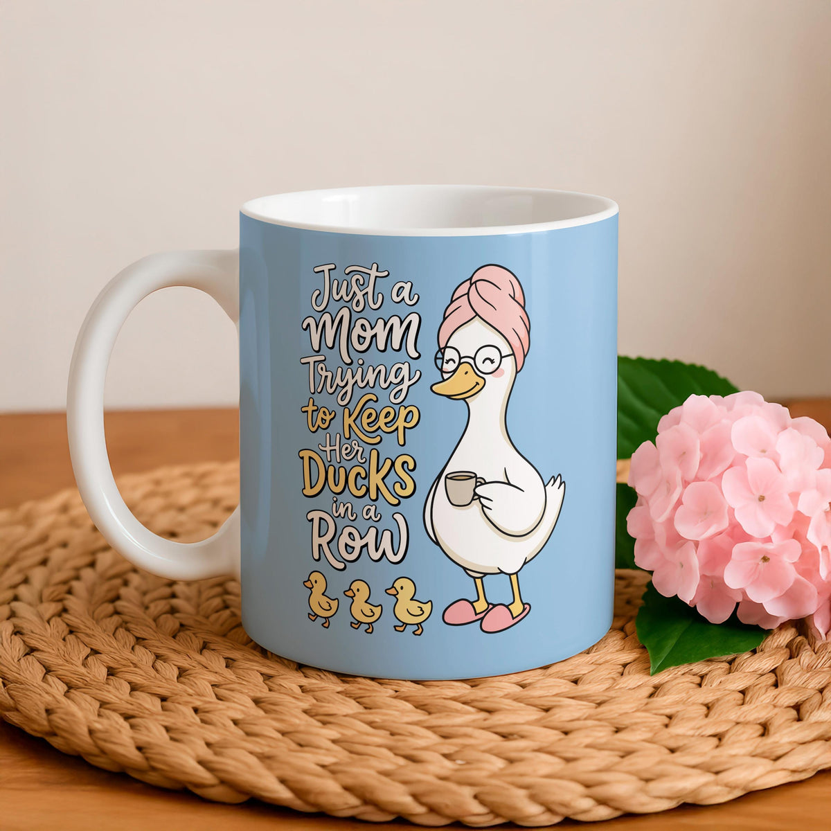Funny Mom Coffee Mug, Ceramic Tea Cup, Mother's Day Gift, Ducks in a Row