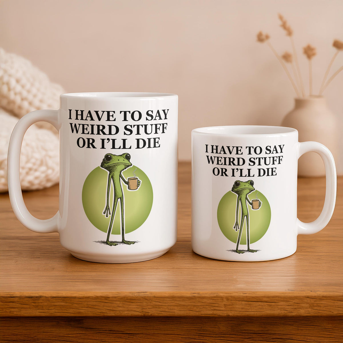 Funny Frog Coffee Mug, I Have to Say Weird Stuff Ceramic Cup, Animal Humor Mug