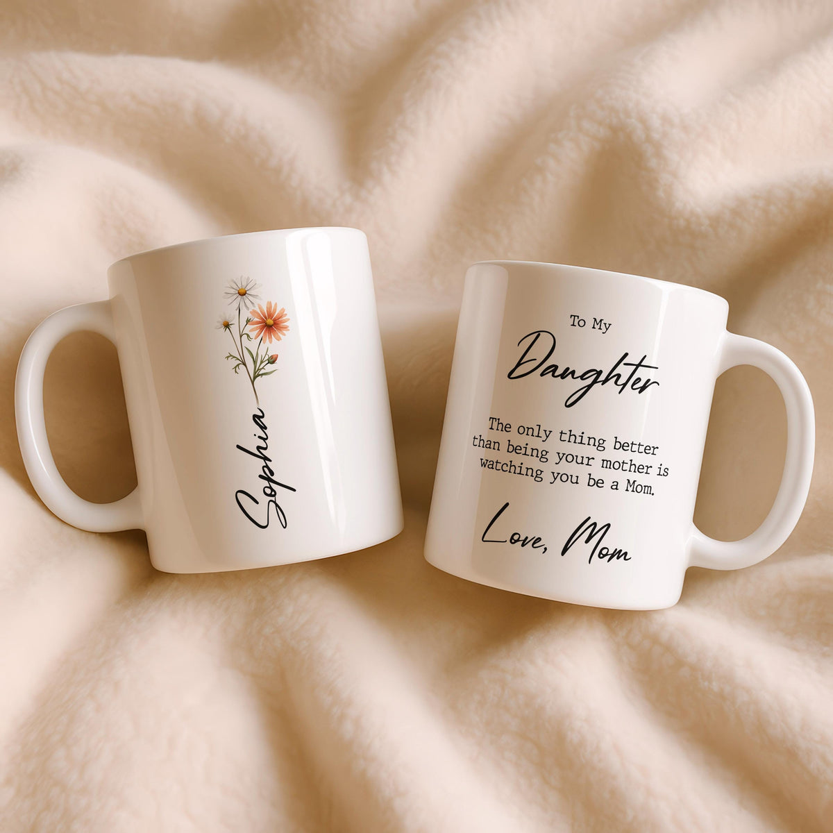 Custom Ceramic Mug, Floral Birth Month Flower, To My Daughter Gift