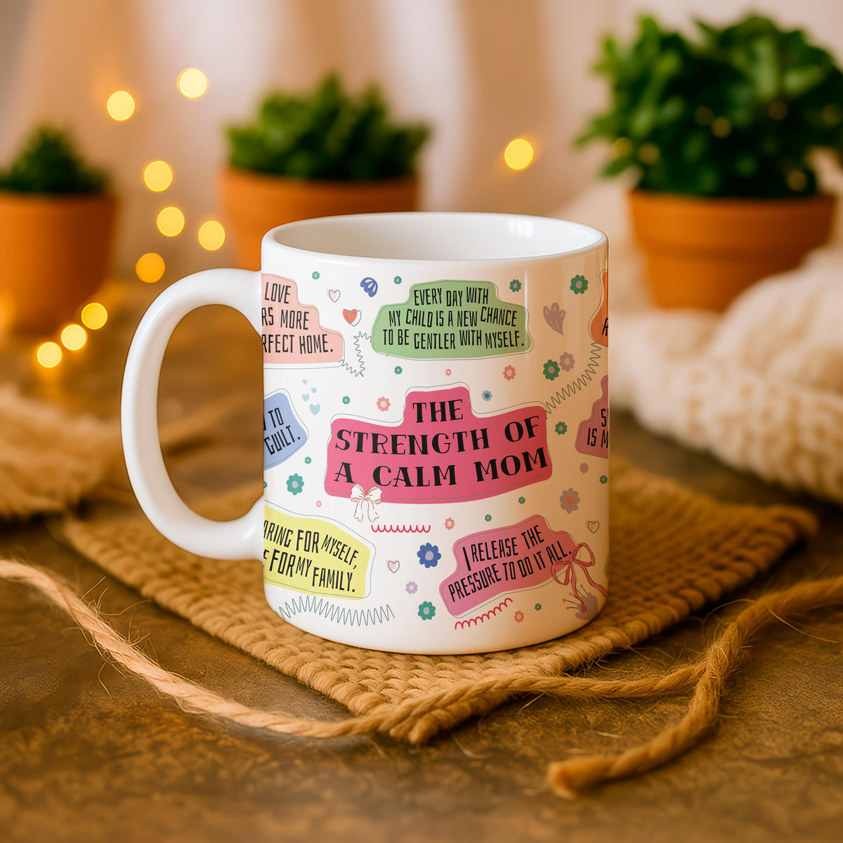 Calm Mom Ceramic Mug, Inspirational Quotes Coffee Cup, Positive Mindset Gift