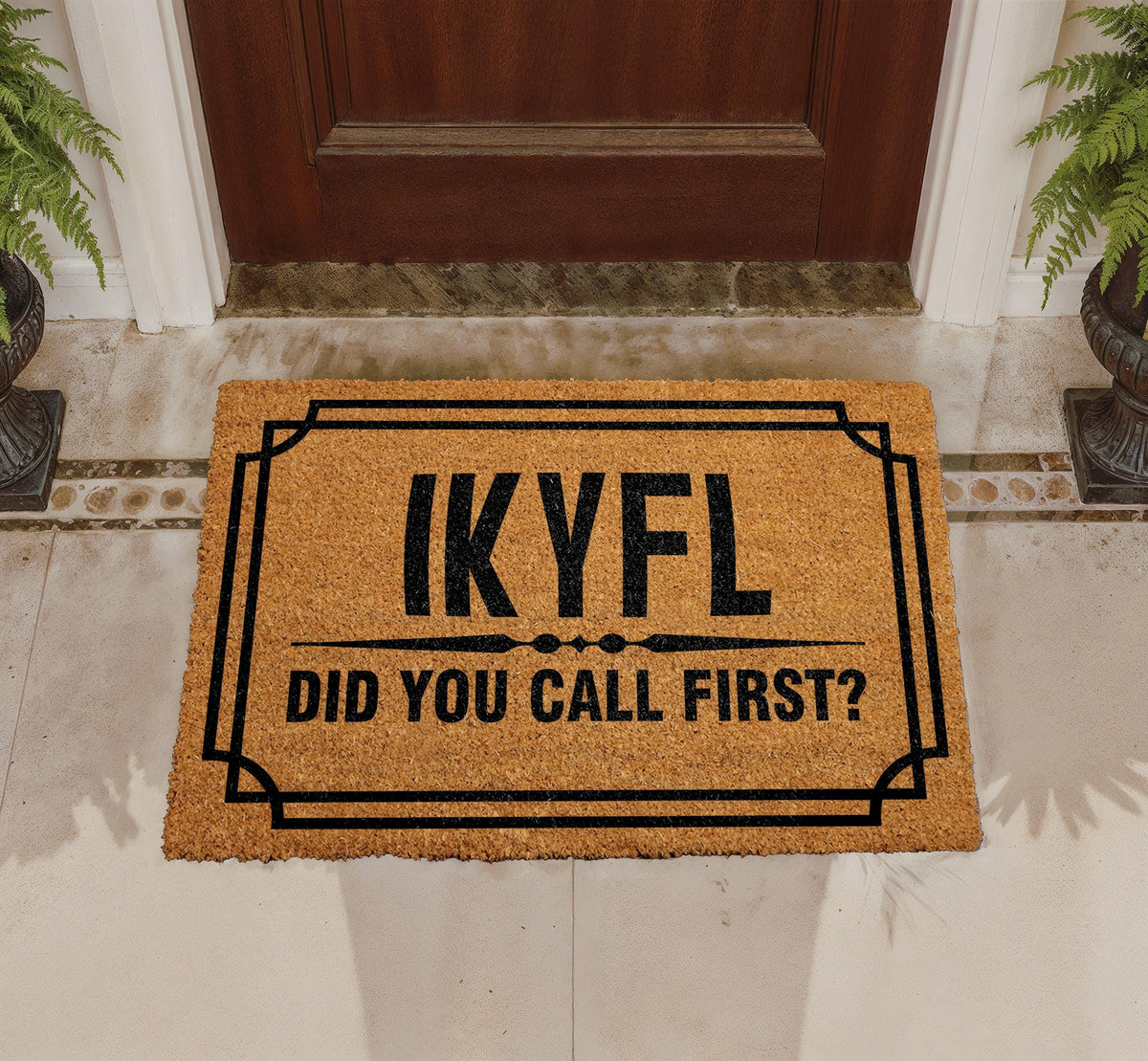 IKYFL Did You Call First Door Mat, Sarcastic Coir Welcome Mat