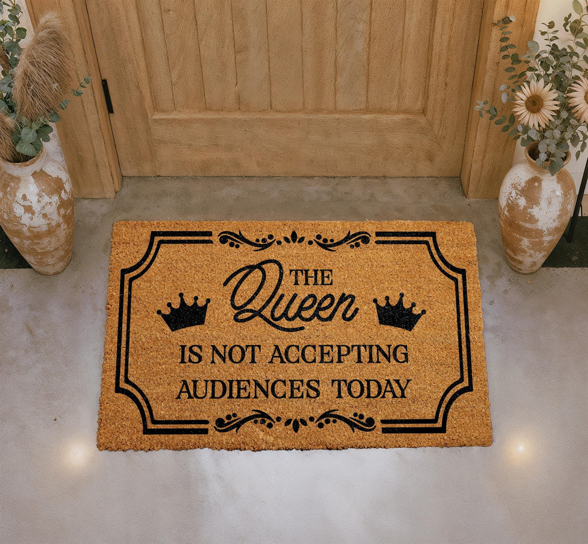 The Queen Is Not Accepting Audiences Coir Doormat