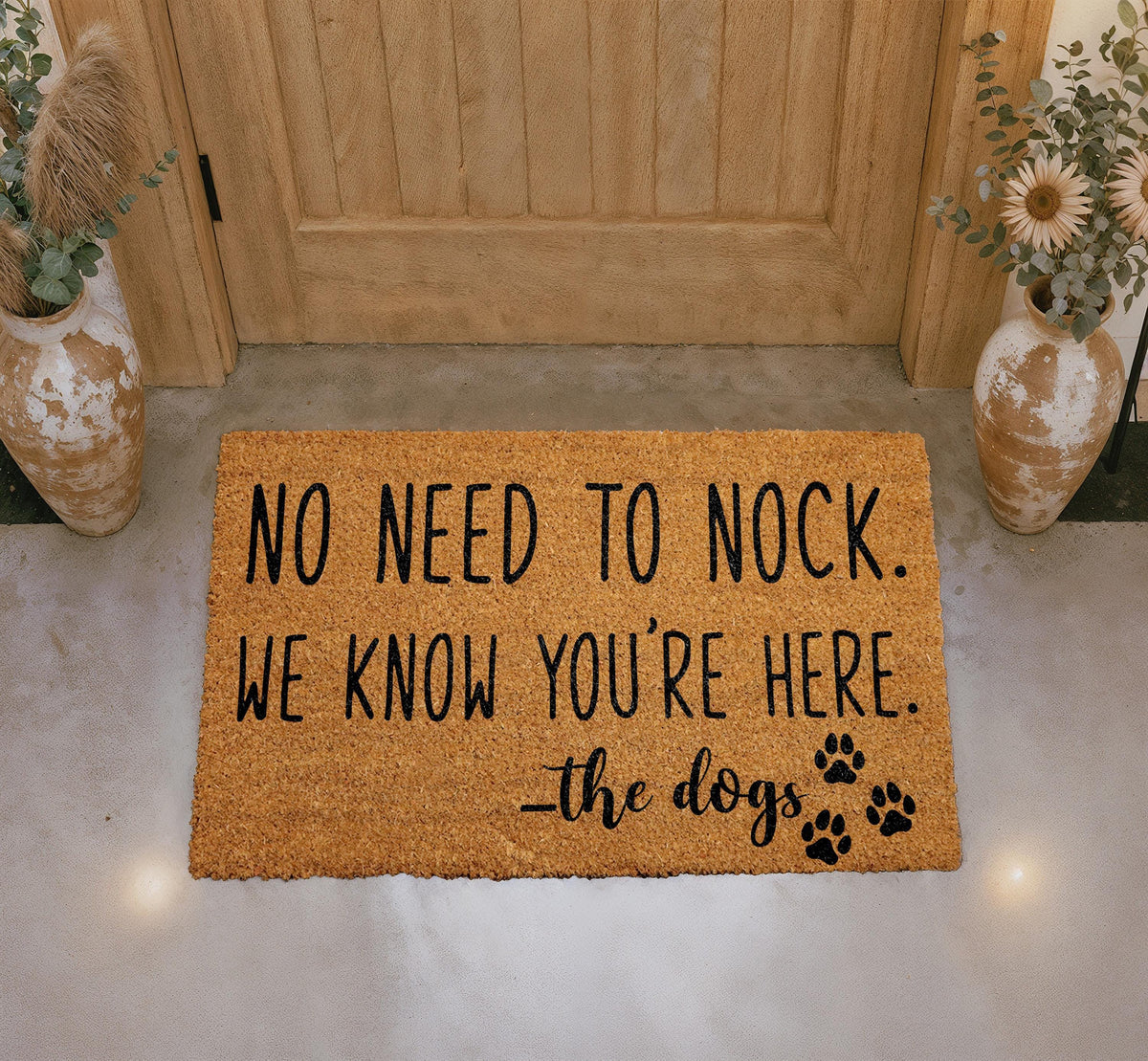 No Need To Knock We Know You’re Here Doormat, Funny Dog Welcome Mat, Humorous Door Mat, Dog Lover Doormat, Housewarming Gift for Pet Owner