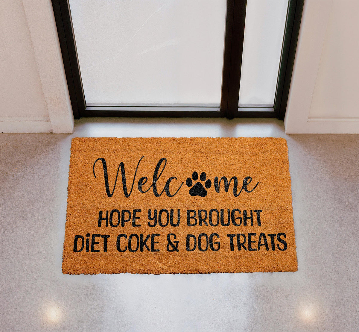 Hope You Brought Diet Coke & Dog Treats Doormat, Funny Dog Owner Welcome Mat, Humorous Pet Lover Door Mat, Outdoor Coir Front Porch Rug