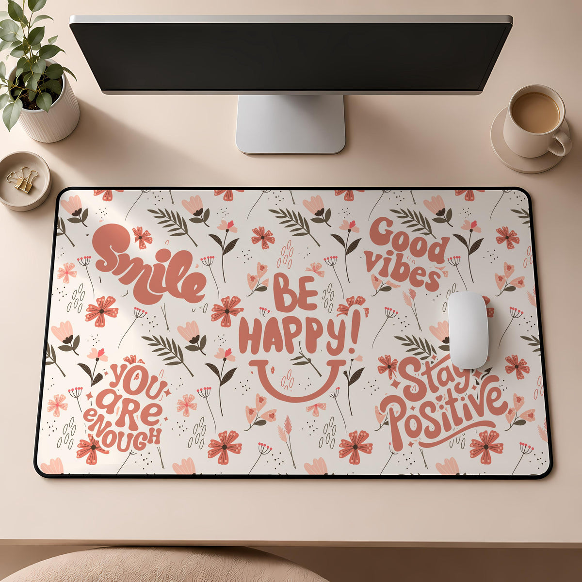 Positive Affirmation Floral Desk Mat, Be Happy Smile Office Decor