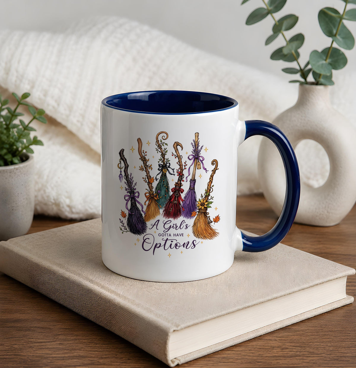 A Girls Gotta Have Options Ceramic Cup, Funny Quote Witch Broomstick Coffee Mug
